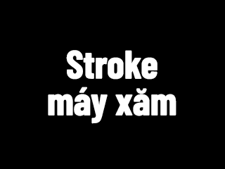 Stroke máy xăm / Đà Kim